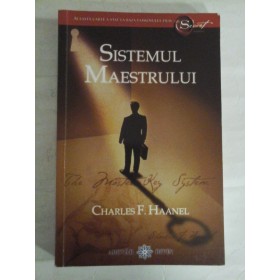    SISTEMUL  MAESTRULUI  -  Charles F. HAANEL  